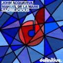 John Acquaviva, Manuel De La Mare - Sacrilicious (Olivier Giacomotto Remix)