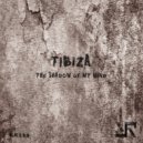 Tibiza - It Is Good To Be