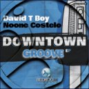 David T Boy, Noone Costelo - Downtown Groove