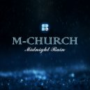 M-Church - Midnight Rain (Original Mix)