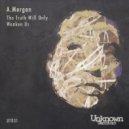 A.Morgan - The Truth Will Only Weaken Us