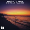 Waterfall Flowers - Monica\'STheme (Original Mix)