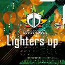 Dub Defense - Ligthers Up (Original Mix)
