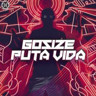 Gosize - Puta Vida