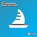 Houseswingers - Swing In My Head (Radio Edit)
