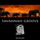 B.E.W. Project - Savannah Groove (B.E.W. Project 10th years anniversary Mix)