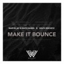 Martin Jay & Math Hagen X South Rocketz - Make it Bounce (Original Mix)