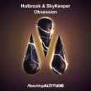 Holbrook & SkyKeeper - Obsession (Radio Edit)