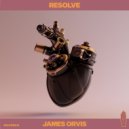 James Orvis - Resolve (Original Mix)