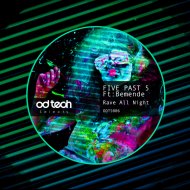 Five Past 5 Ft Bemende - Rave All Night