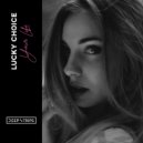 Lucky Choice - Your life