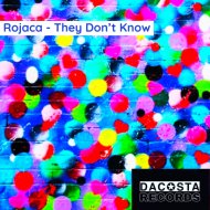 Rojaca - They Don\'t Know