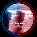 B4CK TO L1FE - Ol\' Dirty Blades (Óyela) (Dub Mix)