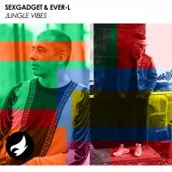 Sexgadget & Ever-L - Jungle Vibes