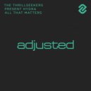 The Thrillseekers, Hydra - All That Matters
