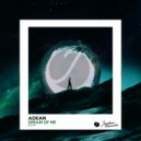 ADEAN - Dream Of Me (Original Mix)