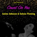 Janine Johnson & Sulene Fleming - Count On You (Original Mix)