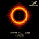 Thayana Valle, Girla - Hypnotized (Gunball Remix)