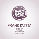 Frank Kvitta - Exit