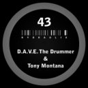D.A.V.E. The Drummer & Tony Montana - Shadow Of My Former Self