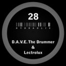 D.A.V.E. The Drummer & Lectrolux - Hydraulix 28 A