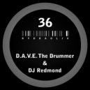 D.A.V.E. The Drummer & DJ Redmond - Hydraulix 36 A