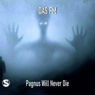 DAS FM - Pagnus Will Never Die