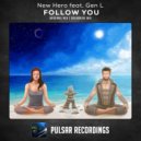 New Hero feat. Gen L - Follow You