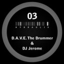 D.A.V.E. The Drummer & DJ Jerome - Hydraulix 03 A