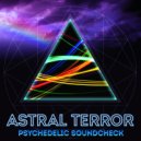 Astral Terror - Ayahuasca Dark Trip (Nathra)