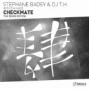 Stephane Badey & DJ T.H. With Eva Kade - Checkmate (Myde Remix)