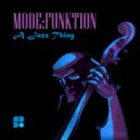Mode:Funktion - All The Way (Original Mix)