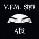 V.F.M. Style - Alla (Original Mix)