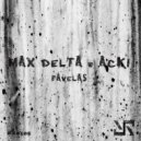 Acki, Max Delta - Favelas (Original Mix)