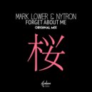 Mark Lower, Nytron - Forget About Me
