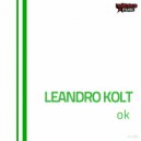 Leandro Kolt - Ok (Original Mix)