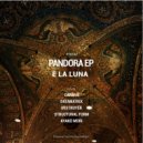 E La Luna - Pandora (Destroyer Remix)