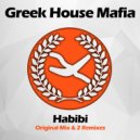 Greek House Mafia - Habibi (Original Mix)