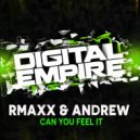 RMAXX, Andrew Euphoria - Can You Feel It (Original Mix)