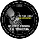Mental Crush - Drug Addiction (Loudness Remix)