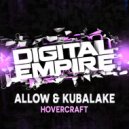 Allow & Kubalake - Hovercraft (Original Mix)
