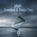 J:Logic, Greekboy & Thiago Pery - Some Roller (Original Mix)