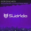 Igor Dyachkov - Encounter (Elite Electronic Radio Edit)