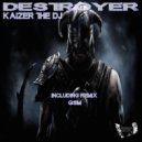 Kaizer The Dj - Destroyer (GSM Remix)