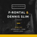 F-Rontal, Dennis Slim - A-Boost (ATProject Remix)