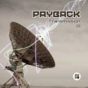Payback - Transmission