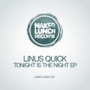 Linus Quick - Tonight Is The Night