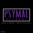 Basix & Crooks - Relax Your Soul