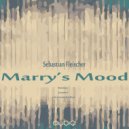 Sebastian Fleischer - Marry\'s Mood (Original Mix)