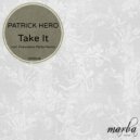 Patrick Hero - Take It (Francesco Parla Remix)